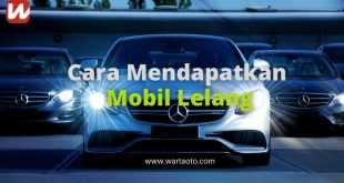 Cara Mendapatkan Mobil Lelang