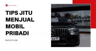 Tips Jitu Menjual Mobil Pribadi