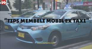 Tips Membeli Mobil ex Taxi