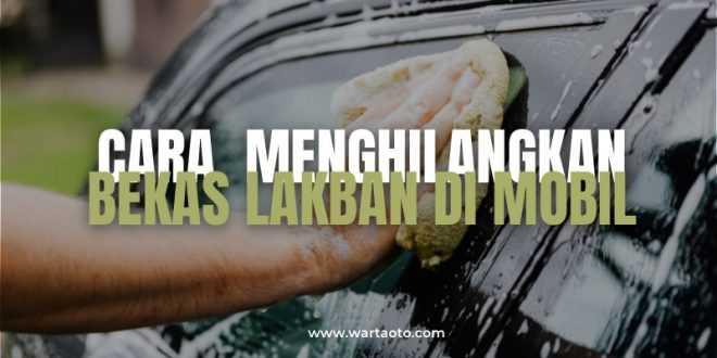 cara menghilangkan bekas lakban di mobil