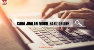 Cara Jualan Mobil Baru Online