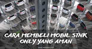 Cara Membeli Mobil STNK Only Yang Aman