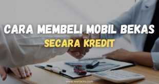 Cara membeli mobil bekas secara kredit