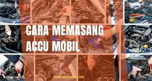 cara memasang accu mobil