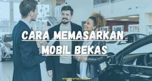 cara memasarkan mobil bekas