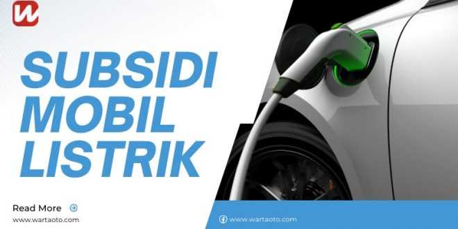 subsidi mobil listrik