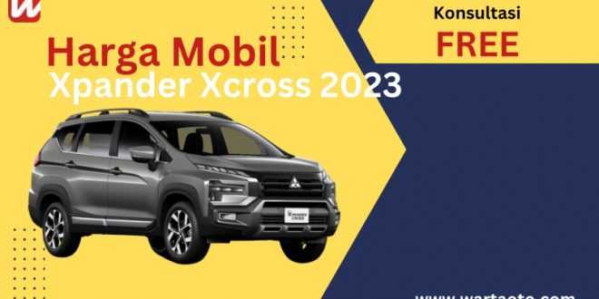 Harga Mobil Xpander Xcross 2023