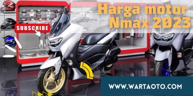 Harga motor Nmax 2023