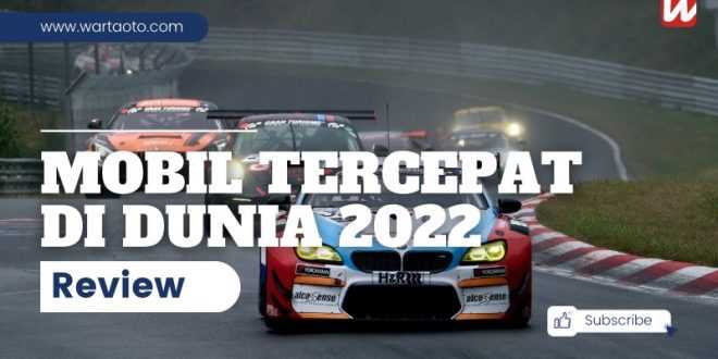 Mobil tercepat di dunia 2022