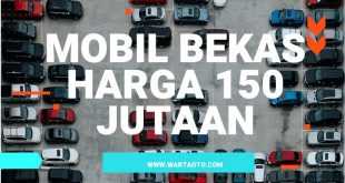 mobil bekas harga 150 jutaan