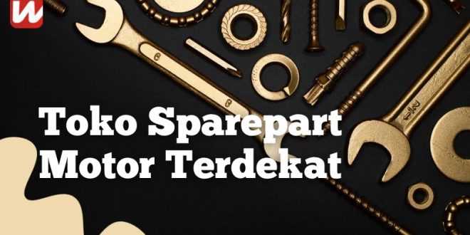 toko sparepart motor terdekat