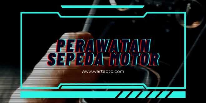 Perawatan sepeda motor