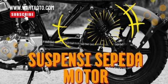 Suspensi Sepeda Motor