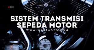 sistem transmisi sepeda motor