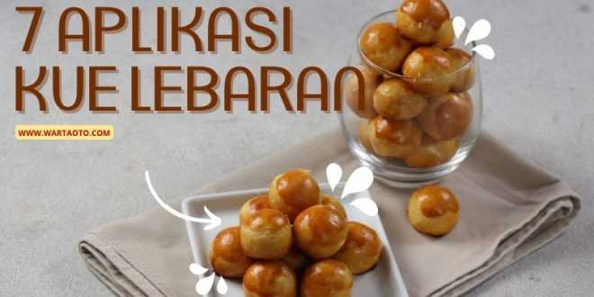 7 Aplikasi Kue Lebaran