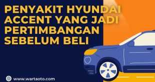Penyakit Hyundai Accent