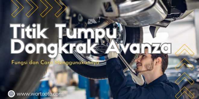 Titik Tumpu Dongkrak Avanza