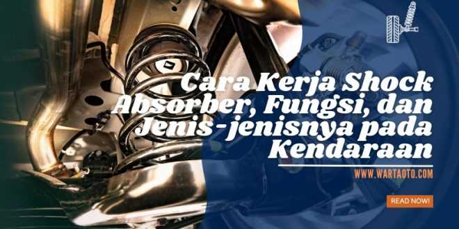 Cara Kerja Shock Absorber