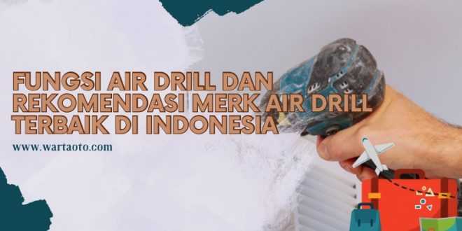 Fungsi Air Drill