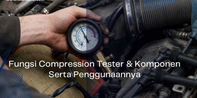 Fungsi Compression Tester