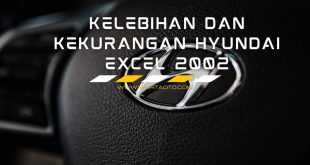 Kelebihan dan Kekurangan Hyundai Excel 2002