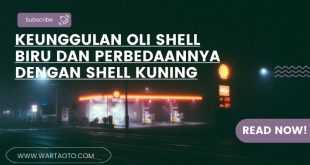 Keunggulan Oli Shell Biru