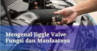 Mengenal Jiggle Valve: Fungsi dan Manfaatnya