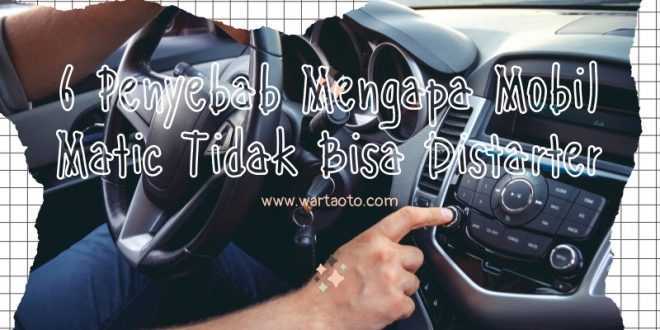 Mobil Matic Tidak Bisa Distarter