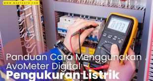 Panduan Cara Menggunakan AvoMeter Digital untuk Pengukuran Listrik