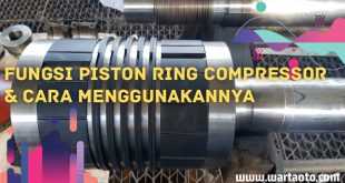 fungsi piston ring compressor & cara menggunakannya