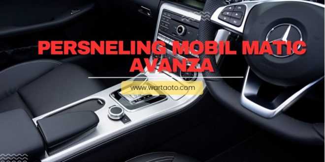 persneling mobil matic avanza