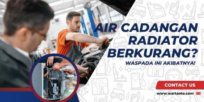 Air Cadangan Radiator Berkurang