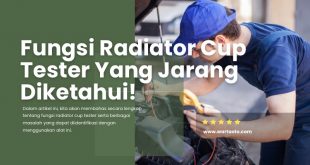 Fungsi Radiator Cup Tester Yang Jarang Diketahui!