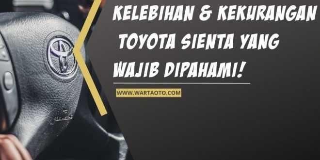 Kelebihan dan Kekurangan Toyota Sienta