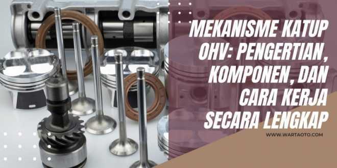 Mekanisme Katup OHV