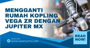 Cara Mengganti Rumah Kopling Vega ZR dengan Jupiter MX