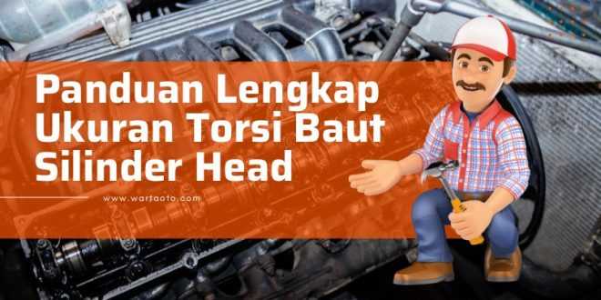 Ukuran Torsi Baut Silinder Head