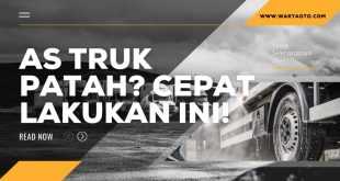 As Truk Patah? Cepat Lakukan Ini!