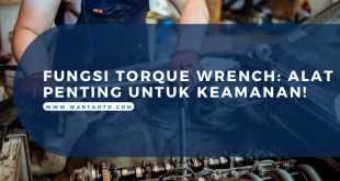 Fungsi Torque Wrench