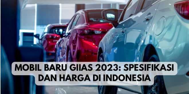 Mobil Baru GIIAS 2023