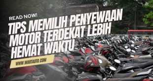 Tips Memilih Penyewaan Motor Terdekat Lebih Hemat Waktu